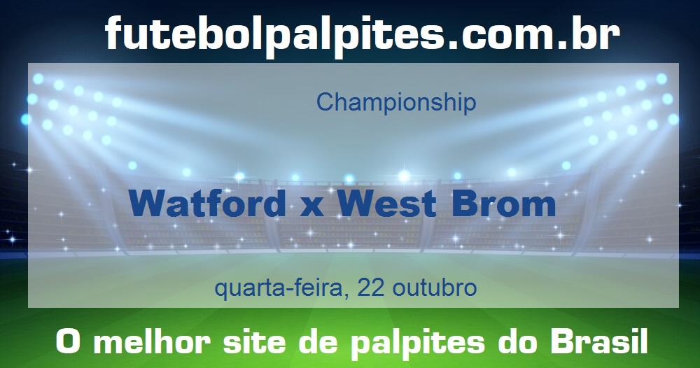 Watford x West Brom Watford x West Brom