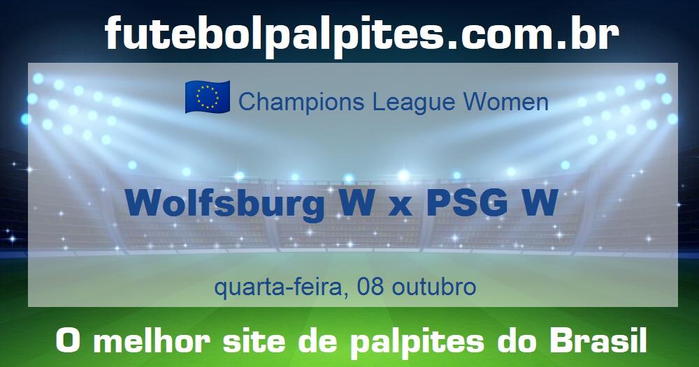 Wolfsburg W x PSG W Wolfsburg W x PSG W