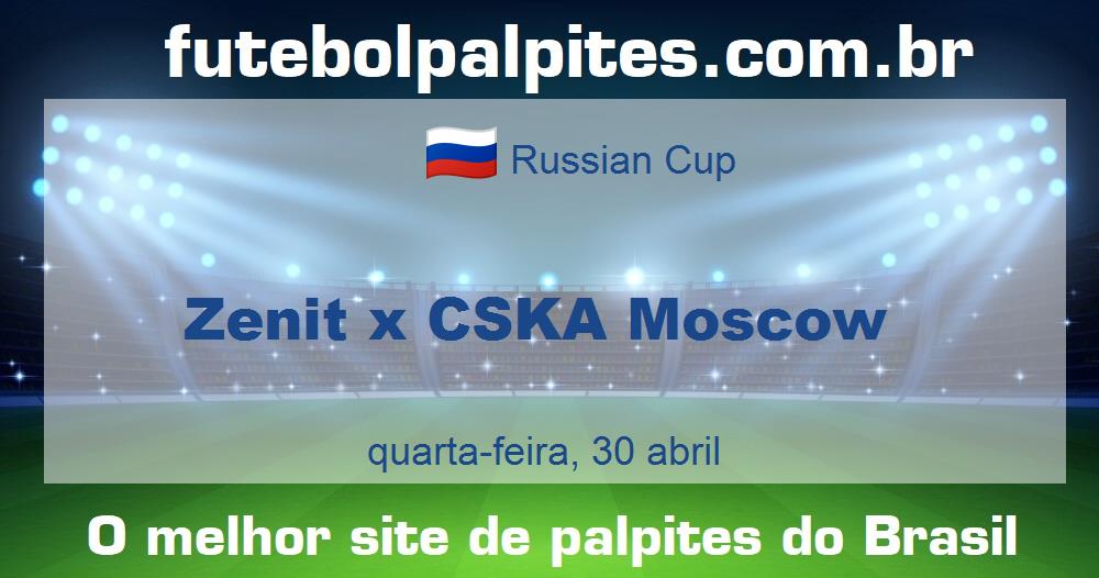 Zenit x CSKA Moscow Zenit x CSKA Moscow