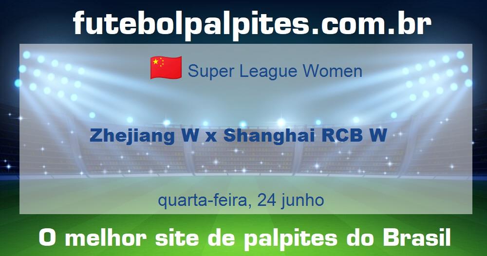Zhejiang W x Shanghai RCB W Zhejiang W x Shanghai RCB W