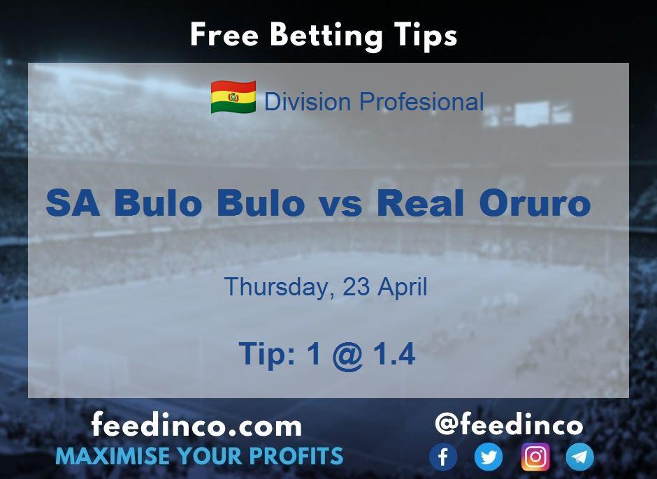 SA Bulo Bulo vs Real Oruro Prediction