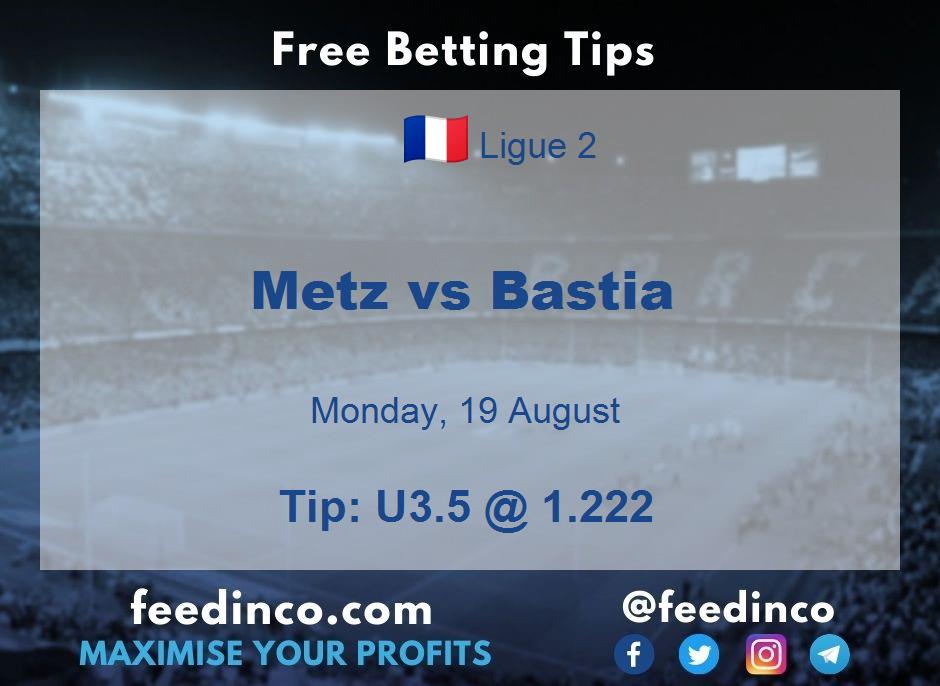 Metz vs Bastia Prediction