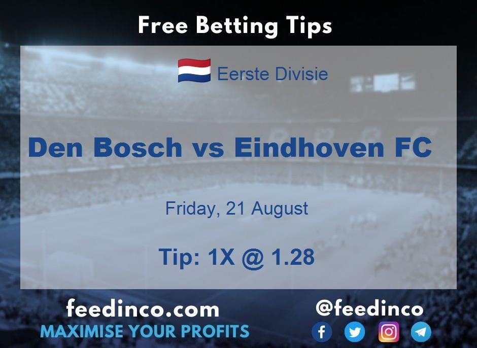 Den Bosch vs Eindhoven FC Prediction Den Bosch vs Eindhoven FC Prediction