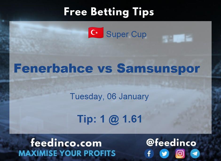 Fenerbahce vs Samsunspor Prediction Fenerbahce vs Samsunspor Prediction