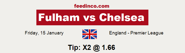 Fulham v Chelsea Prediction Fulham v Chelsea Prediction