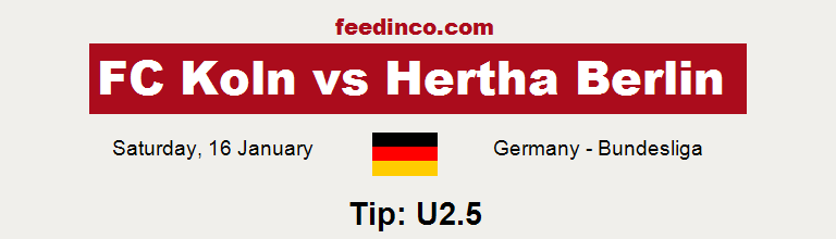 FC Koln v Hertha Berlin Prediction FC Koln v Hertha Berlin Prediction