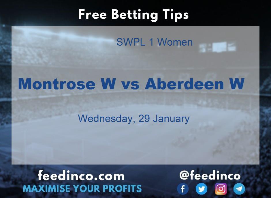 Montrose W vs Aberdeen W Prediction Montrose W vs Aberdeen W Prediction