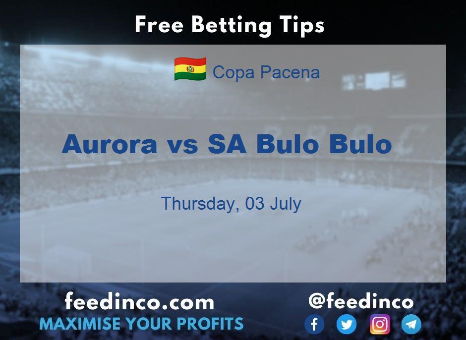 Aurora vs SA Bulo Bulo Prediction