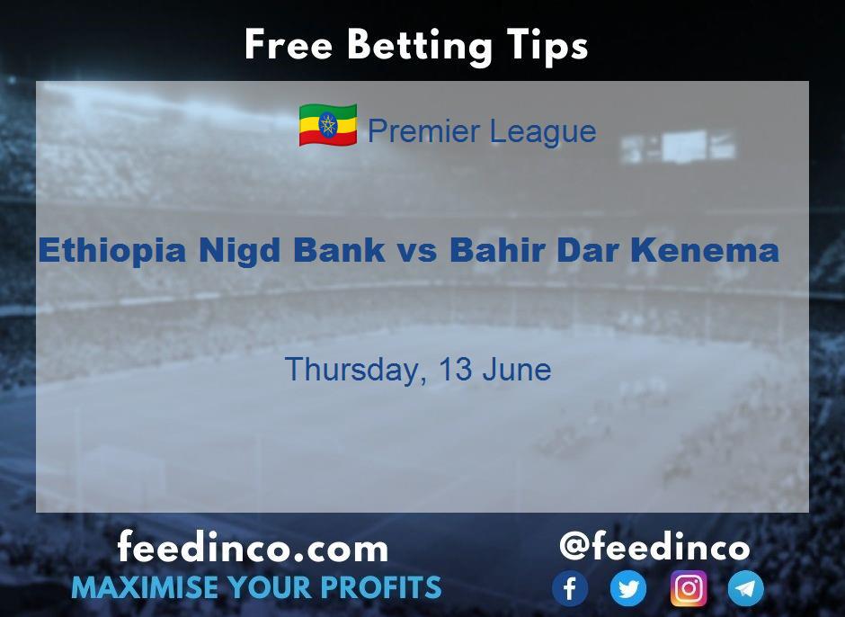 Ethiopia Nigd Bank vs Bahir Dar Kenema Prediction