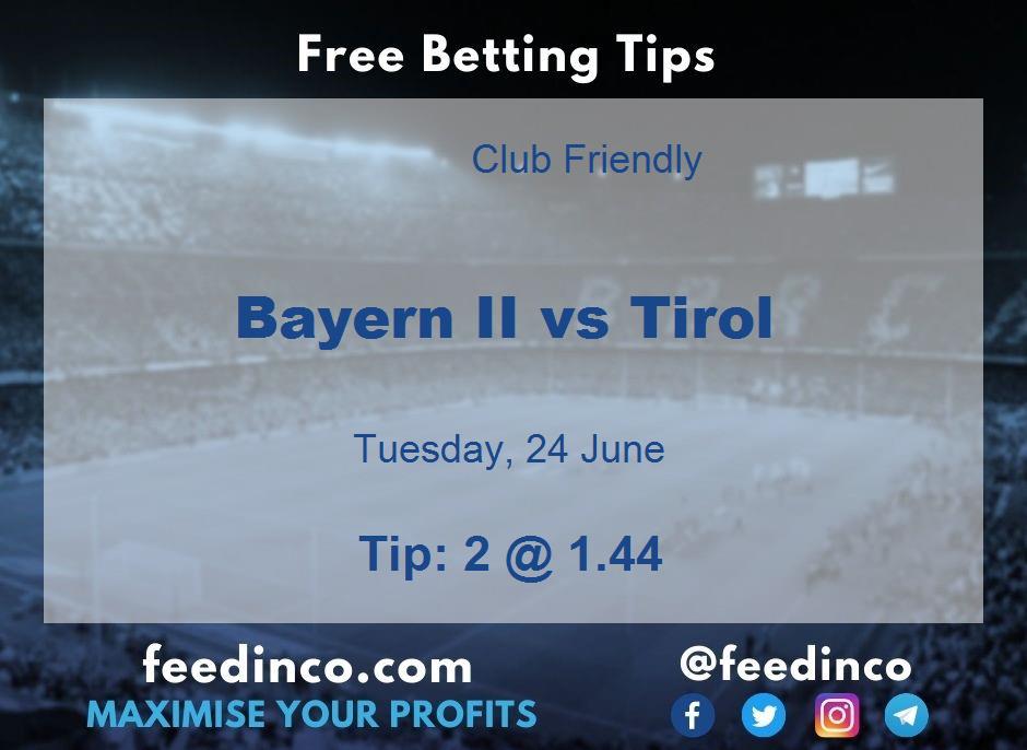 Bayern II vs Tirol Prediction Bayern II vs Tirol Prediction
