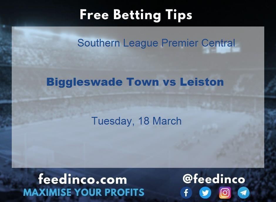 Biggleswade Town vs Leiston Prediction