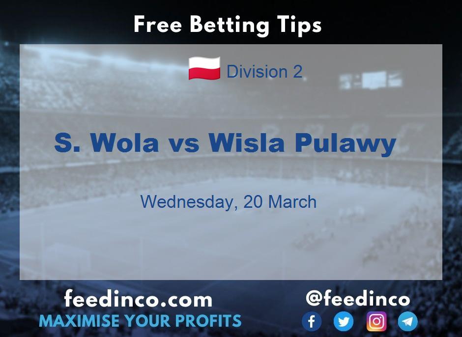 S. Wola vs Wisla Pulawy Prediction