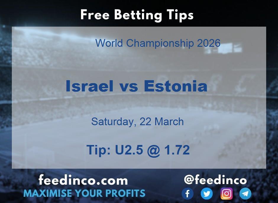 Israel vs Estonia Prediction Israel vs Estonia Prediction