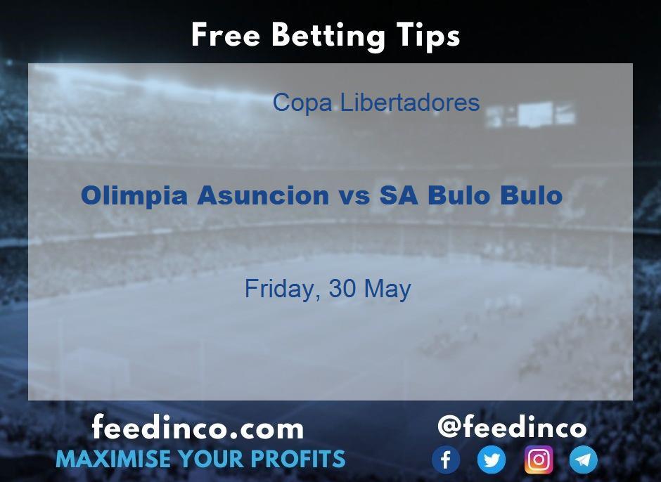 Olimpia Asuncion vs SA Bulo Bulo Prediction Olimpia Asuncion vs SA Bulo Bulo Prediction