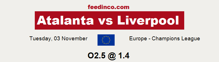 Atalanta v Liverpool Prediction Atalanta v Liverpool Prediction