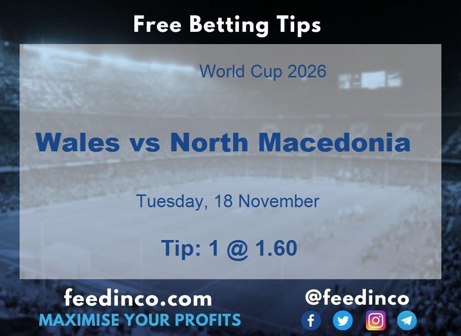 Wales vs North Macedonia Prediction