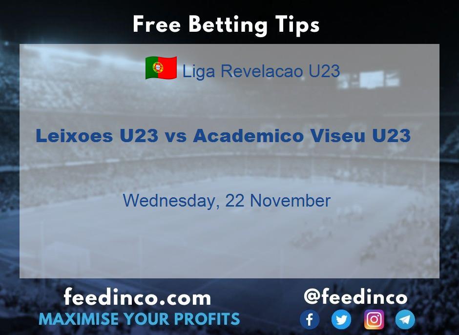 Leixoes U23 vs Academico Viseu U23 Prediction Leixoes U23 vs Academico Viseu U23 Prediction