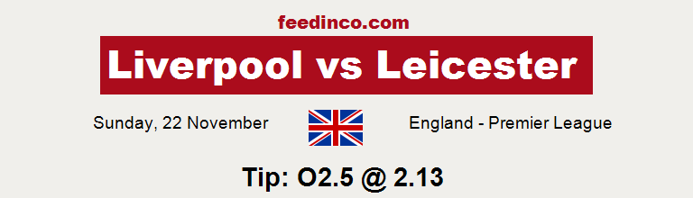 Liverpool v Leicester Prediction Liverpool v Leicester Prediction