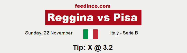 Reggina v Pisa Prediction Reggina v Pisa Prediction