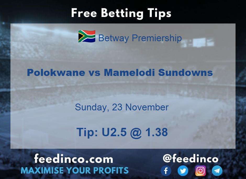 Polokwane vs Mamelodi Sundowns Prediction Polokwane vs Mamelodi Sundowns Prediction