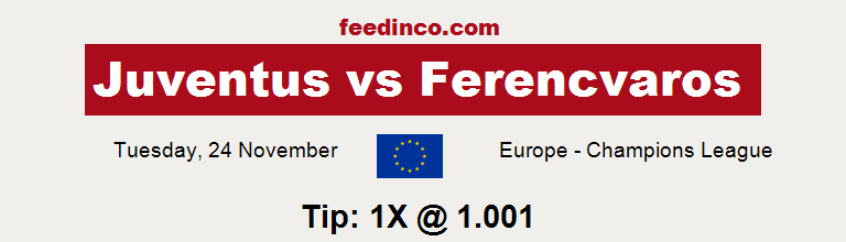 Juventus v Ferencvaros Prediction Juventus v Ferencvaros Prediction