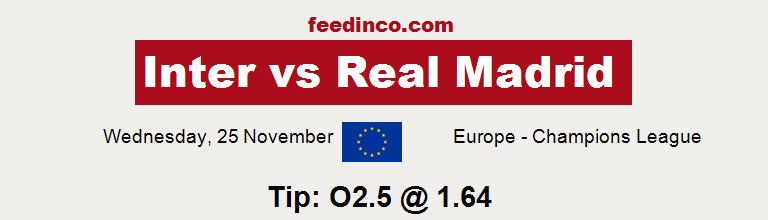 Inter v Real Madrid Prediction Inter v Real Madrid Prediction