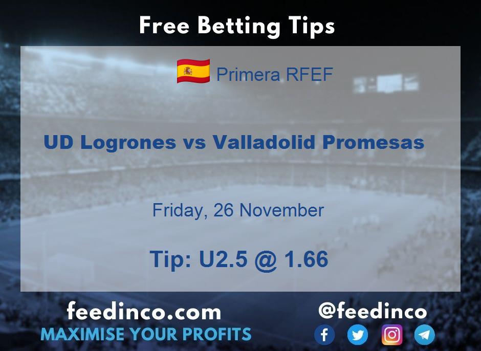 UD Logrones vs Valladolid Promesas Prediction UD Logrones vs Valladolid Promesas Prediction