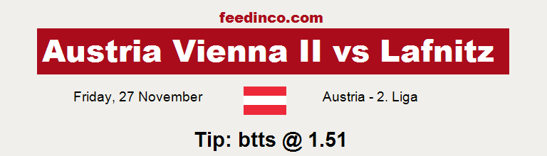 Austria Vienna II v Lafnitz Prediction Austria Vienna II v Lafnitz Prediction