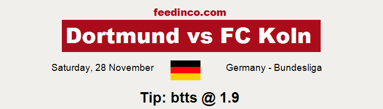 Dortmund v FC Koln Prediction Dortmund v FC Koln Prediction