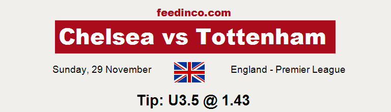 Chelsea v Tottenham Prediction Chelsea v Tottenham Prediction