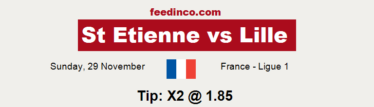 St Etienne v Lille Prediction St Etienne v Lille Prediction