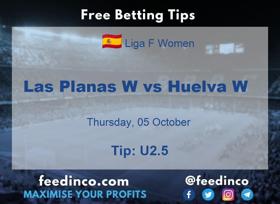 Las Planas W vs Huelva W Prediction Las Planas W vs Huelva W Prediction