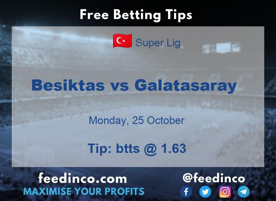 Besiktas vs Galatasaray Prediction Besiktas vs Galatasaray Prediction