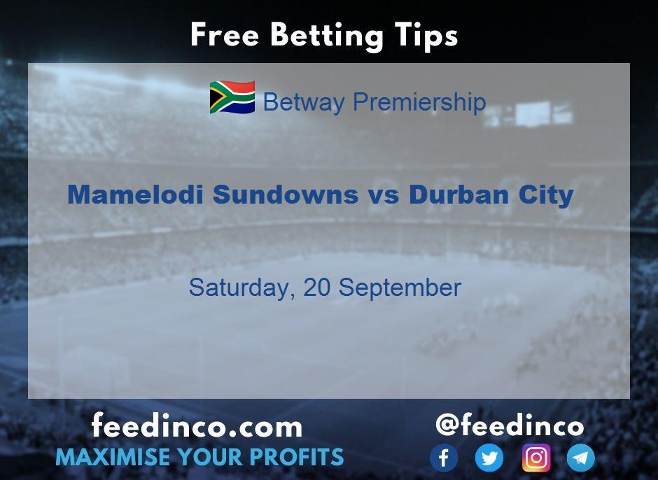 Mamelodi Sundowns vs Durban City Prediction