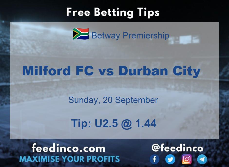 Milford FC vs Durban City Prediction Milford FC vs Durban City Prediction