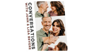 Conversations with John & Lisa Bevere