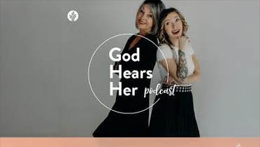 God Hears Her Podcast