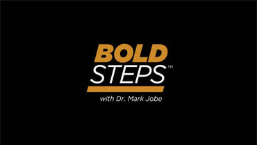 Bold Steps with Dr. Mark Jobe