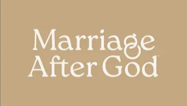 Marriage After God
