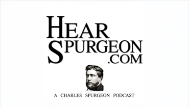 Hear Spurgeon - Sermon Podcast