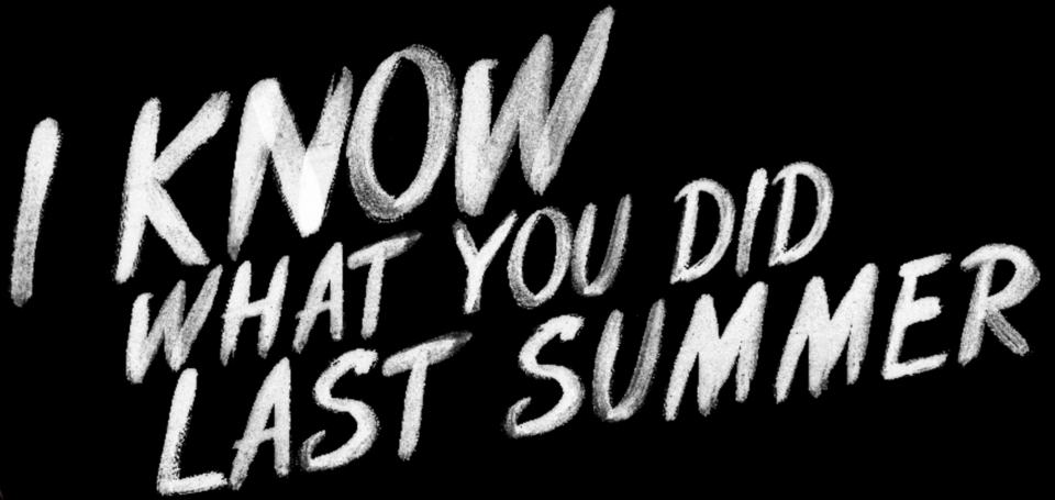 I Know What You Did Last Summer