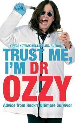 Trust Me, I'm Dr. Ozzy