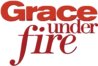 Grace Under Fire
