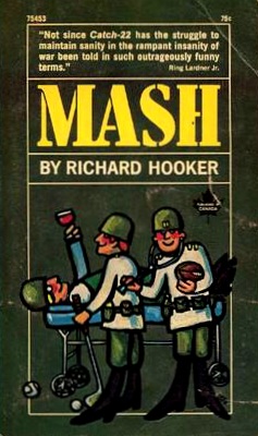 MASH: A Novel About Three Army Doctors