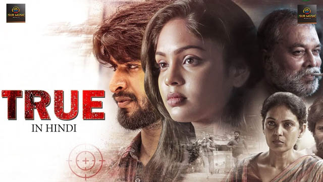 True (2022) Hindi Full Movie Download 720p 1080p 480p Web-DL Free