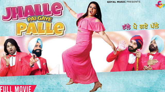 Jhalle Pai Gaye Palle (2022) Punjabi Full Movie Download 720p 1080p 480p HDRip Free