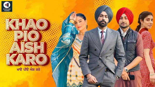 Khaao Piyo Aish Karo (2022) Punjabi Full Movie Download 720p 1080p 480p BluRay Free