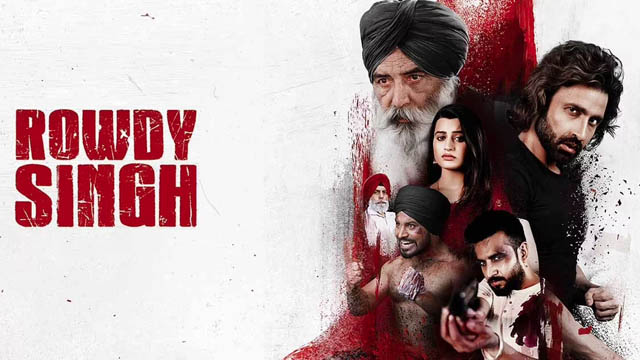 Rowdy Singh (2022) Punjabi Full Movie Download 720p 1080p 480p Web-DL Free