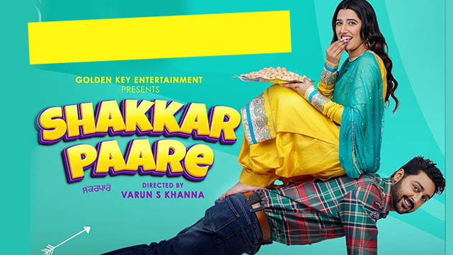 Shakkar Paare (2022) Punjabi Full Movie Download 720p 480p CAMRip Free