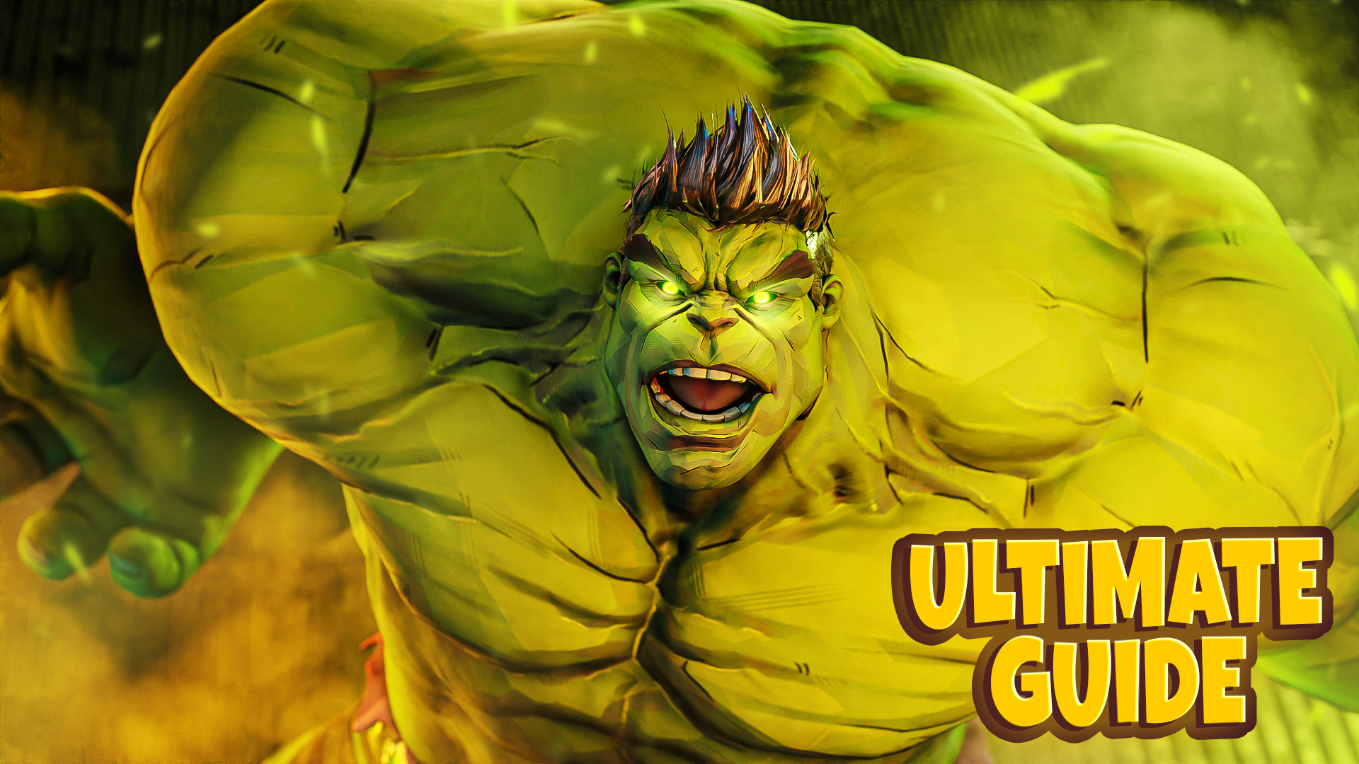 Hulk Guide